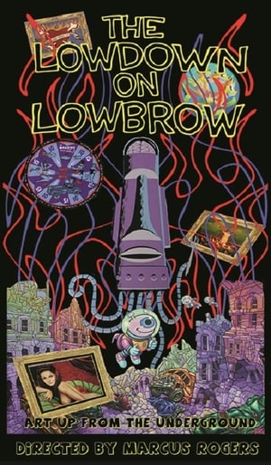 The Lowdown on Lowbrow film complet