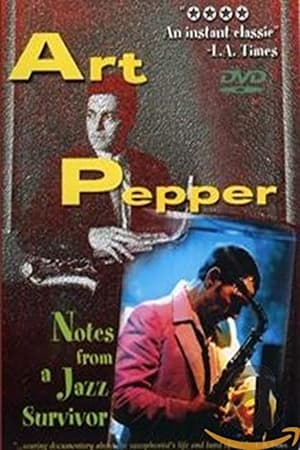 Art Pepper: Notes from a Jazz Survivor poster