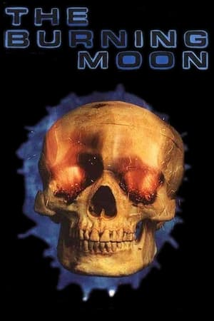 The Burning Moon poster