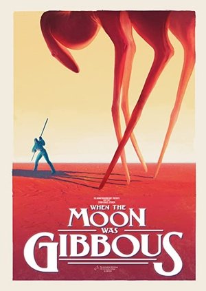 Poster When the Moon was Gibbous (2021)