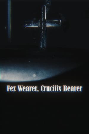 Poster Fez Wearer, Crucifix Bearer (2022)