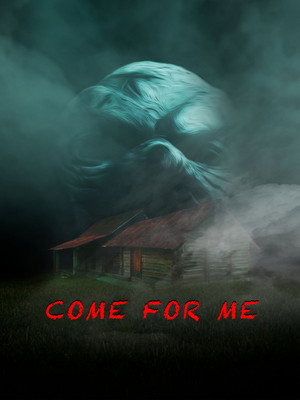 Come For Me