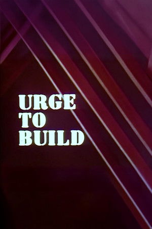 Urge to Build