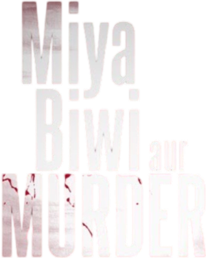 Miya Biwi Aur Murder — Logos 2