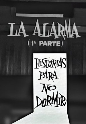 La alarma (1ª parte)