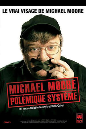Image Michael Moore, Polémique Système