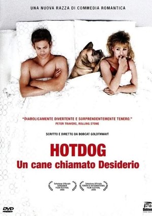 Hotdog - Un cane chiamato desiderio 2006