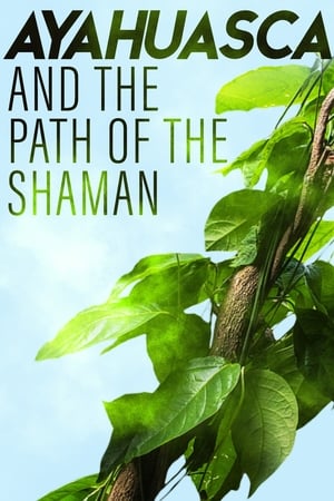 Poster Ayahuasca and the Path of the Shaman 2024