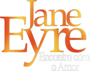 Jane Eyre: Encontro com o Amor