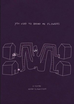Nonton film You Used to Bring Me Flowers (2018) terbaru sub indo Nonton film You Used to Bring Me Flowers (2018) terbaru sub indo