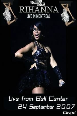 Poster Rihanna - Live From Bell Centre In Montreal 2007