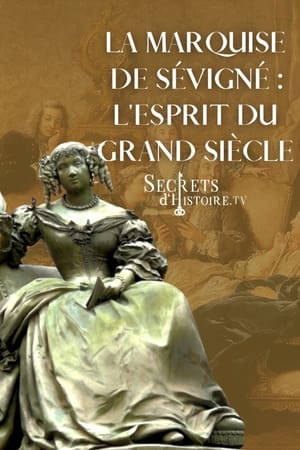 Poster La marquise de Sévigné, l'esprit du Grand Siècle (2015)