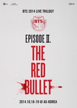 Poster BTS Live Trilogy Episode II: The Red Bullet (2015)