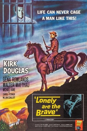 Click for trailer, plot details and rating of Lonely Are The Brave (1962)