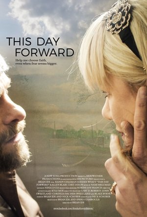 Poster This Day Forward (2018)