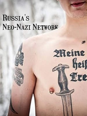 Poster Russia's Neo-Nazi Network (2013)