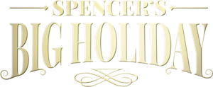 Spencer's BIG Holiday