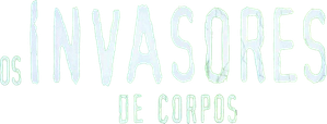 Os Invasores de Corpos