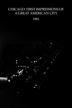 Chicago: First Impressions of a Great American City