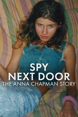 Spy Next Door: The Anna Chapman Story (2026)