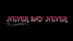 Never Say Never