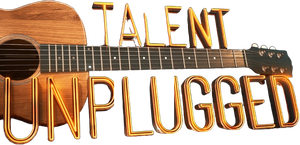 Talent Unplugged