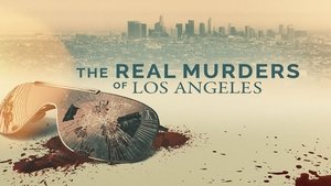 The Real Murders of Los Angeles