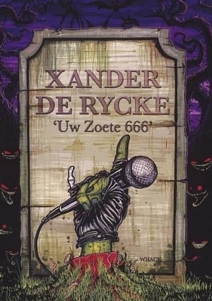Poster Xander De Rycke: Uw Zoete 666 (2010)