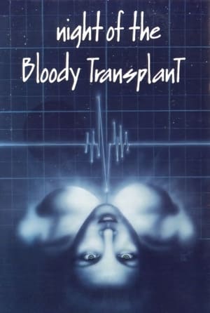 Poster Night of the Bloody Transplant (1970)