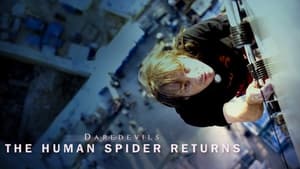 Cutting Edge - The Human Spider film complet