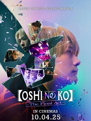 poster Oshi no Ko -The Final Act-