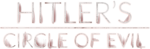 Hitler's Circle of Evil