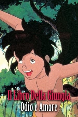 Il Libro Della Giungla. Odio e Amore