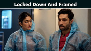 Locked Down And Framed