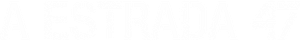 A Estrada 47 — Logos 3