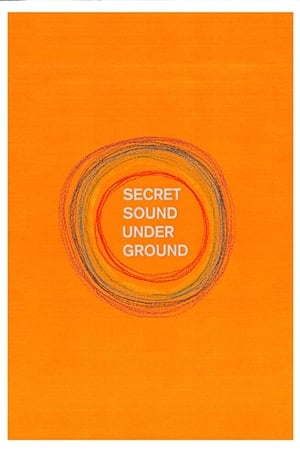 Secret Sound from Underground film complet