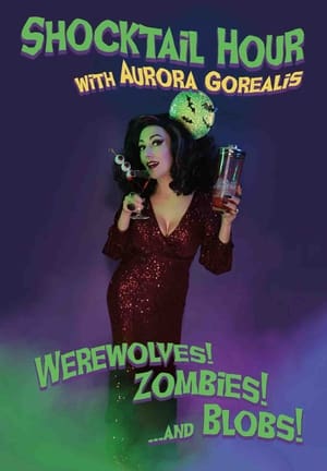 Poster Shocktail Hour: Werewolves! Zombies! ...and Blobs! (2022)