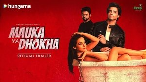 Mauka Ya Dhokha: 1×1