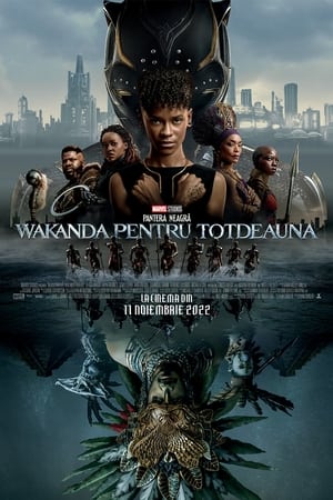 Pantera Neagră: Wakanda Pentru Totdeauna (2022)
