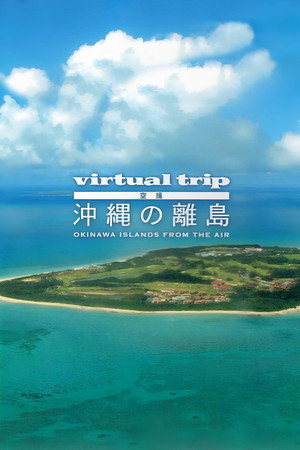 Virtual Trip Okinawa Islands From The Air