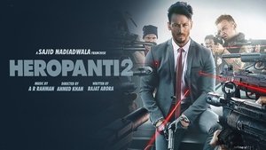 Heropanti 2 (2022) Movie Review, Cast, Trailer, OTT, Release Date & Rating