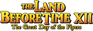 The Land Before Time XII: The Great Day of the Flyers
