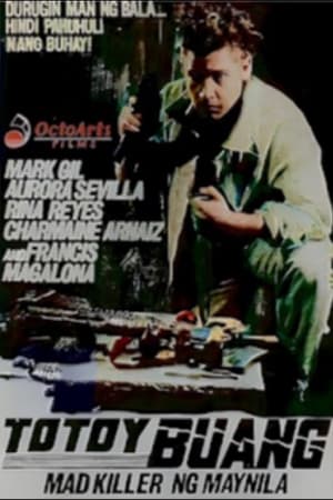Poster Totoy Buang: Mad Killer ng Maynila 1992