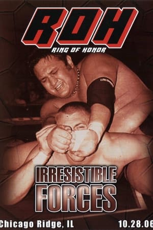 Poster ROH: Irresistible Forces 2006