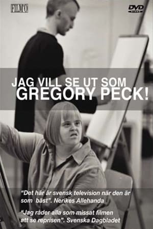 Poster Jag vill se ut som Gregory Peck (2005)