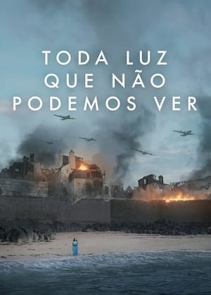 Toda Luz que Não Podemos Ver - Poster