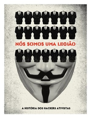 Assistir Nós Somos Uma Legião: A História dos Hackers Ativistas Online Grátis