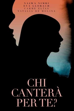 Chi canterà per te? (2018)