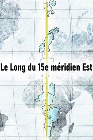 Image Le Long du 15e méridien Est