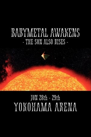 Image BABYMETAL AWAKENS - THE SUN ALSO RISES
